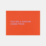 DIEPR LOVE LETTERS wenskaart:  you're a dream come true